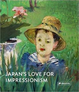 Japan's Love for Impressionism - (ISBN 9783791354965)