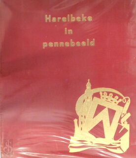 harelbeke in pennebeeld - André Velghe, Noé Noppe