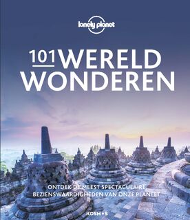 101 Wereldwonderen - Lonely Planet (ISBN 9789021583570)