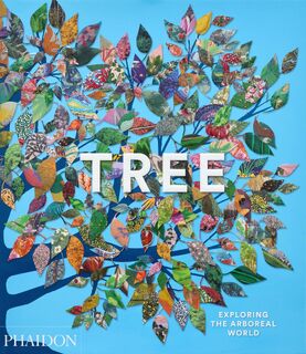 Tree - Phaidon Editors, Tony Kirkham (ISBN 9781838667795)