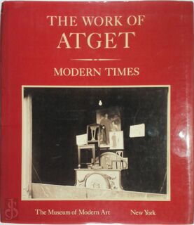 The Work of Atget: Modern times - John Szarkowski, Maria