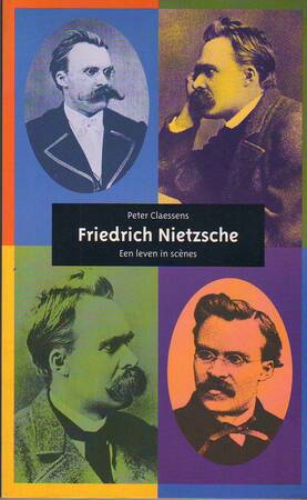 Friedrich Nietzsche - Peter Claessens Friedrich Nietzsche - Peter Claessens