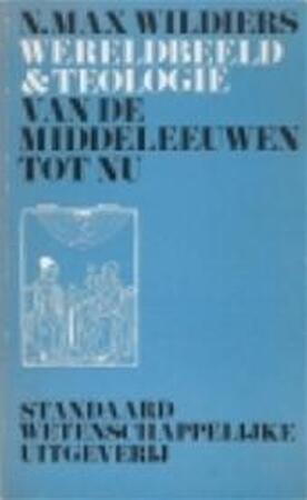 Wereldbeeld en teologie - Max Wildiers Wereldbeeld en teologie - Max Wildiers