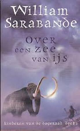 Over een zee van ijs - William Sarabande, Ankie Blommesteijn Over een zee van ijs - William Sarabande, Ankie Blommesteijn
