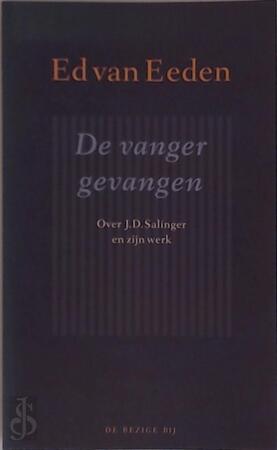 De vanger gevangen - Ed van Eeden