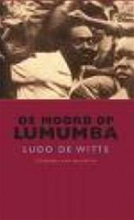 De moord op Lumumba - L. De Witte De moord op Lumumba - L. De Witte