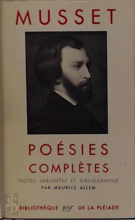 Poésies complètes - A. De Musset