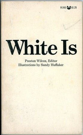 White Is - Preston Wilcox White Is - Preston Wilcox