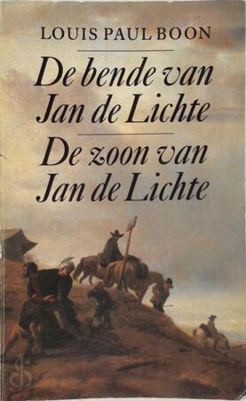De bende van Jan de Lichte / De zoon van Jan de Lichte - Louis Paul Boon De bende van Jan de Lichte / De zoon van Jan de Lichte - Louis Paul Boon