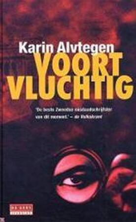 Voortvluchtig - K. Alvtegen