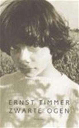 Zwarte ogen - Ernst Timmer Zwarte ogen - Ernst Timmer