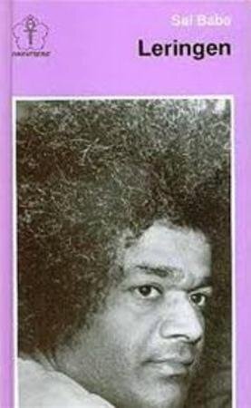 Leringen - Sri Satya Sai Baba, C. Keus Leringen - Sri Satya Sai Baba, C. Keus