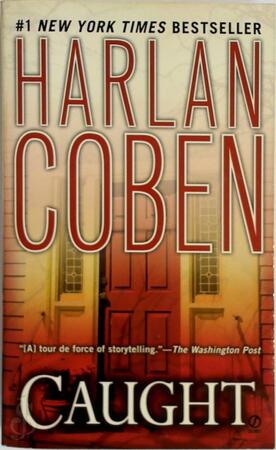 Caught - Harlan Coben Caught - Harlan Coben