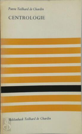 Centrologie - Marie-Joseph Pierre Teilhard de Chardin, W. Hidden