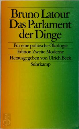 Das Parlament der Dinge - Bruno Latour Das Parlament der Dinge - Bruno Latour