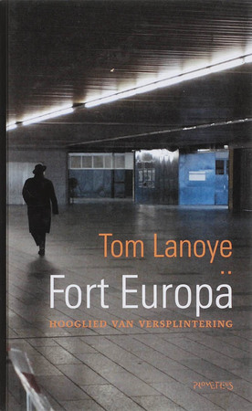 Fort Europa - Tom Lanoye