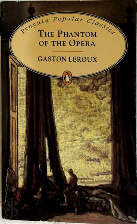 The phantom of the opera - Gaston Leroux The phantom of the opera - Gaston Leroux