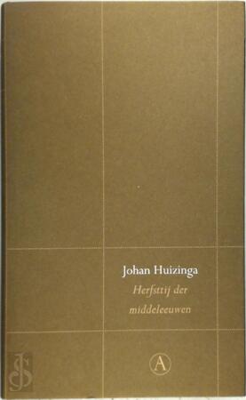 Herfsttij der Middeleeuwen - Johan Huizinga Herfsttij der Middeleeuwen - Johan Huizinga