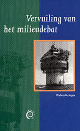 Vervuiling van het milieudebat - W. Verstegen