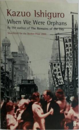 When We Were Orphans - Kazuo Ishiguro When We Were Orphans - Kazuo Ishiguro