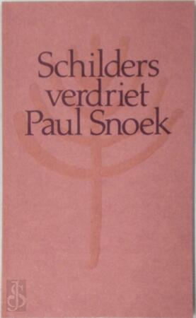 Schildersverdriet - Paul Snoek