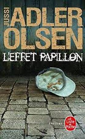 L'effet papillon - Jussi Adler-Olsen L'effet papillon - Jussi Adler-Olsen