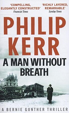 A Man Without Breath - Philip Kerr A Man Without Breath - Philip Kerr