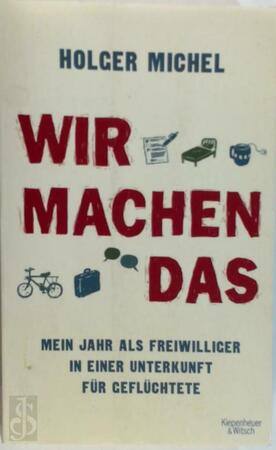 Wir machen das - Holger Michel