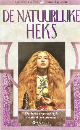 De natuurlijke heks - Laurie Cabot, Jean Mills, Annelies Hazenberg De natuurlijke heks - Laurie Cabot, Jean Mills, Annelies Hazenberg