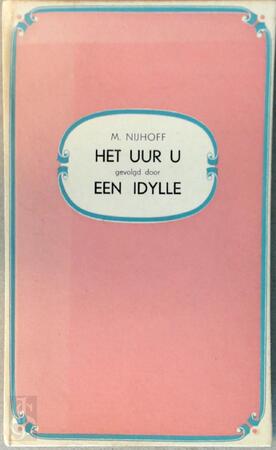 Het uur u - M. Nijhoff Het uur u - M. Nijhoff