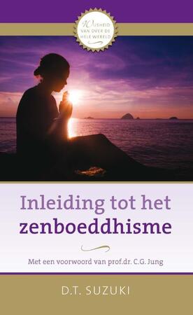 Inleiding tot het Zen-Boeddhisme - Daisetz Teitaro Suzuki Inleiding tot het Zen-Boeddhisme - Daisetz Teitaro Suzuki