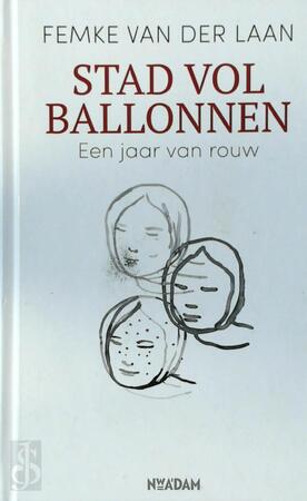 Stad vol ballonnen - Femke van der Laan Stad vol ballonnen - Femke van der Laan