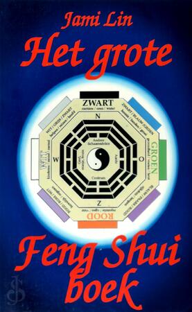 Het grote Feng Shui boek - Jami Lin, Vivian Franken Het grote Feng Shui boek - Jami Lin, Vivian Franken