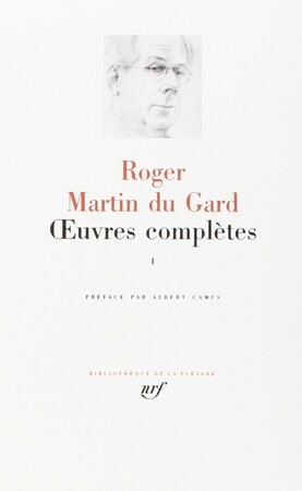 Oeuvres Complètes 1 - Roger Martin Du Gard Oeuvres Complètes 1 - Roger Martin Du Gard