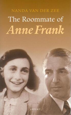 De kamergenoot van Anne Frank - Nanda van der Zee De kamergenoot van Anne Frank - Nanda van der Zee
