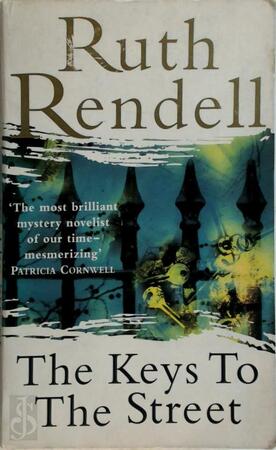The keys to the street - Ruth Rendell The keys to the street - Ruth Rendell