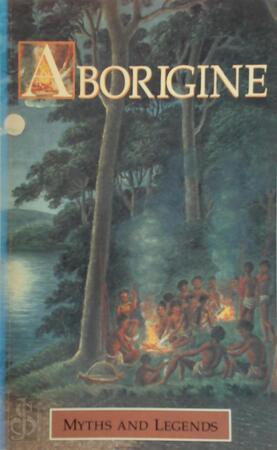 Myths and Legends of the Aborigine - William Ramsay Smith Myths and Legends of the Aborigine - William Ramsay Smith