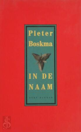 In de naam - P. Boskma In de naam - P. Boskma