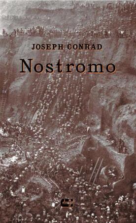 Nostromo - J. Conrad ; Joseph Conrad Nostromo - J. Conrad ; Joseph Conrad