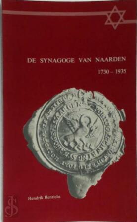 Synagoge van naarden 1730-1935 - Henrichs