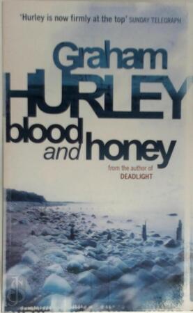 Blood and Honey - Graham Hurley
