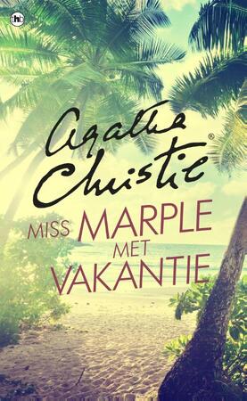 Miss Marple met vakantie - Agatha Christie Miss Marple met vakantie - Agatha Christie