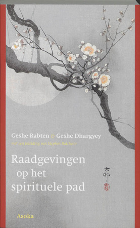 Raadgevingen op het spirituele pad - G. Rabten, G. Dhargyey Raadgevingen op het spirituele pad - G. Rabten, G. Dhargyey