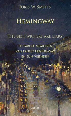 Hemingway, the best writers are liars - Joris W. Smeets