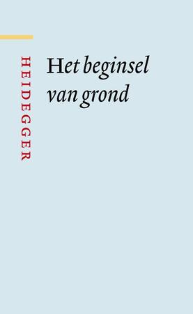 Het beginsel van grond - M. Heidegger Het beginsel van grond - M. Heidegger
