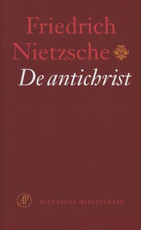 De antichrist - Friedrich Nietzsche De antichrist - Friedrich Nietzsche