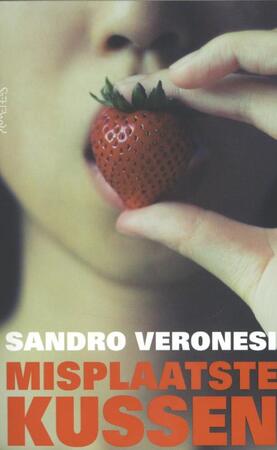 Misplaatste kussen - Sandro Veronesi Misplaatste kussen - Sandro Veronesi