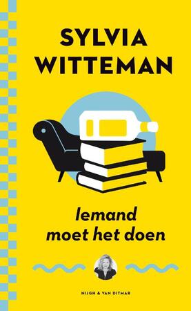 Iemand moet het doen - Sylvia Witteman Iemand moet het doen - Sylvia Witteman