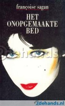 Het onopgemaakte bed - Françoise Sagan, Marianne Minier Het onopgemaakte bed - Françoise Sagan, Marianne Minier