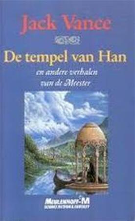 De tempel van Han en andere verhalen van de Meester - Jack Vance, Venugopalan Ittekot De tempel van Han en andere verhalen van de Meester - Jack Vance, Venugopalan Ittekot